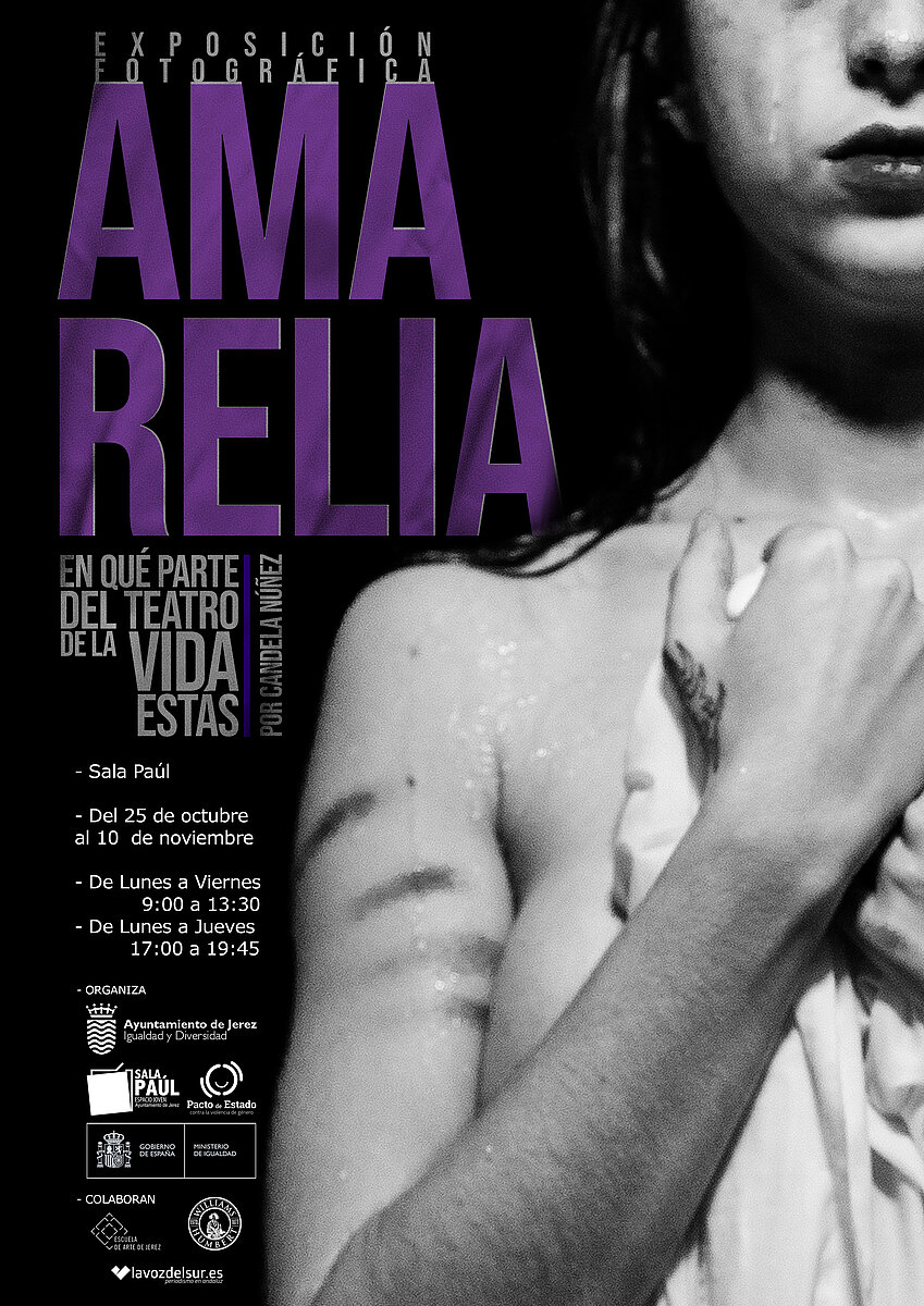 Cartel Exposición Fotográfica "Amarelia, en que parte del teatro de la vida vives"