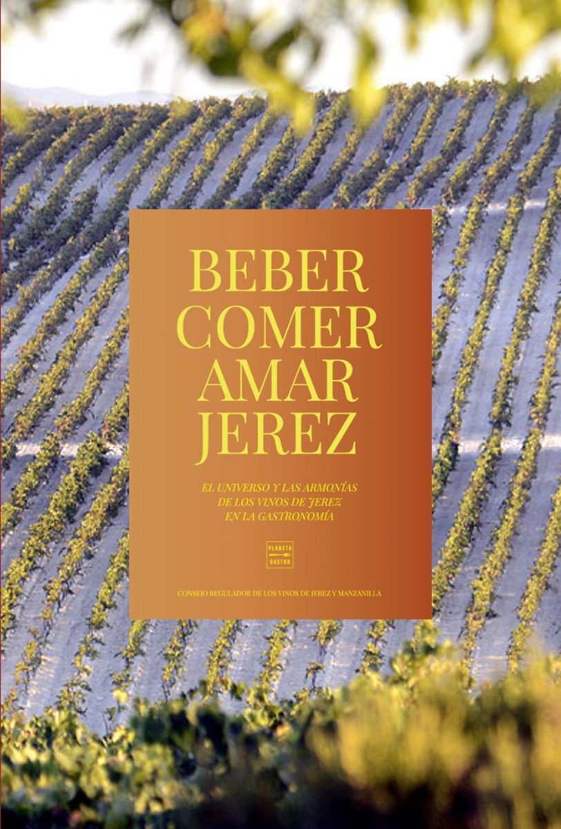 Beber, comer, amar Jerez
