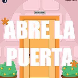 "Abre la puerta"