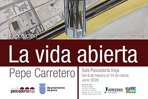 Cartel de la exposición La Vida Abierta de Pepe Carretero