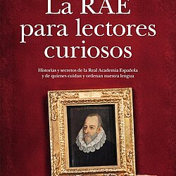 La RAE curiosos