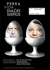 Perra Vida, Dulces Sueños - El Montacargas