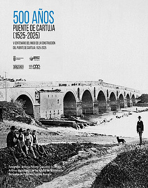 500 AÑOS PUENTE DE CARTUJA