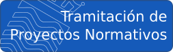 Tramitación de Proyectos Normativos